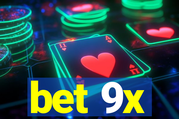 bet 9x